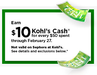 earn $10 kohls cash for every $50 spent. not valid on sephora at kohl's. shop now.