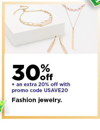 30% off plus take an extra 20% off with promo code USAVE20 on fashion jewelry. shop now.