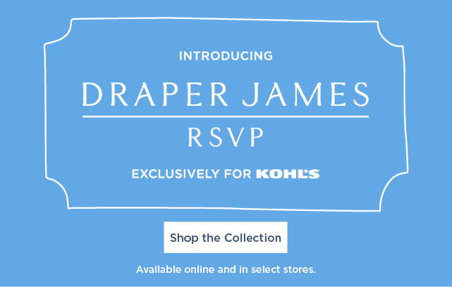 introducing draper james RSVP. exclusively for kohls. shop now.