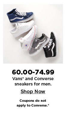 $60.00 - $74.99 on vans and converse sneakers for men. shop now.