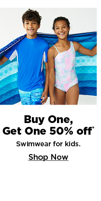 buy one, get one 50% off swimwear for kids. shop now.