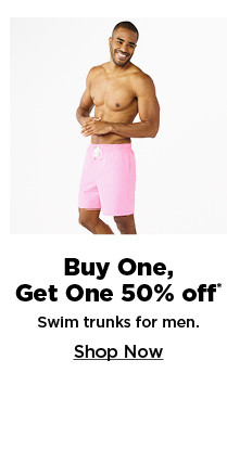 buy one, get one 50% off swim trunks for men. shop now.