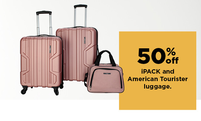 50% off ipack and american tourister luggage. shop now