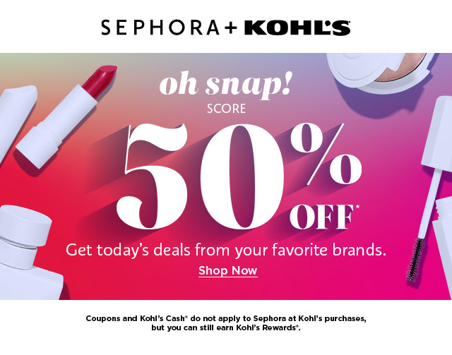 oh snap. score 50% off from your favorite brands. shop now.