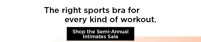 shop the semi-annual intimates sale.