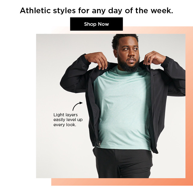 active styles for men. shop now.