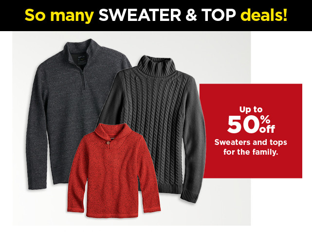 up to 50% off on sweaters and tops for the family. shop now.