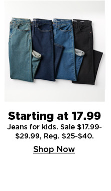 starting at 17.99 jeans for kids. shop now.