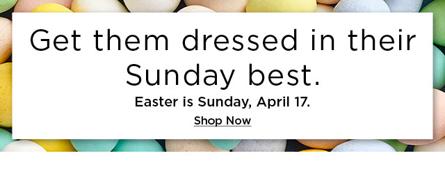 shop easter for the family. easter is sunday, april 17.