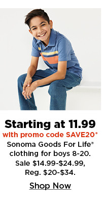 starting at 11.99 with promo code on sonoma goods for life clothing for boys 8-20. shop now.