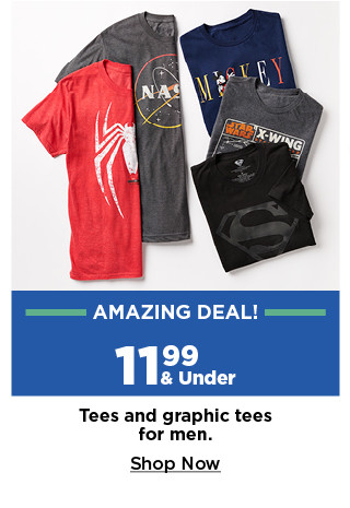 amazing deal. 11.99 and under tees and graphic tees for men. shop now.