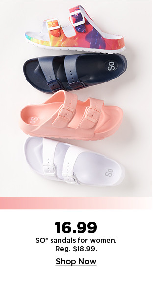 shop $16.99 SO sandals for women