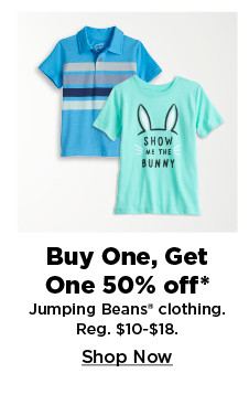 buy one get one 50% off on jumping beans clothing for kids. shop now.