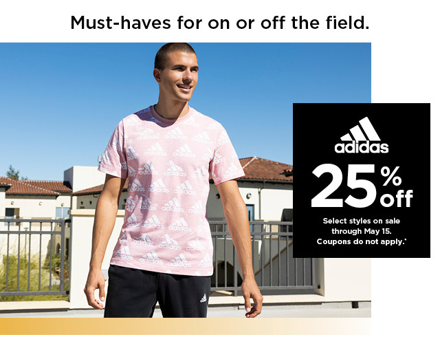 25% off adidas. select styles. offers and coupons do not apply. shop now.