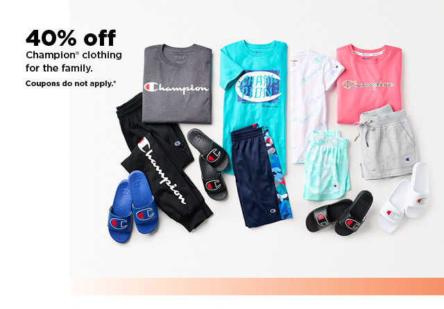 40% off champion clothing for the family. shop now.