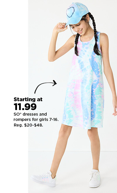 starting at 11.99 SO dresses and rompers for girls 7-16. shop now.