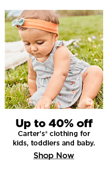 up to 40% off on carters clothing for baby, toddlers and kids. shop now.