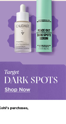 target dark spots. shop now.