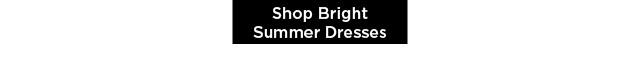 shop bright summer dresses