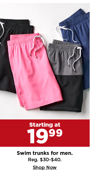 starting at 19.99 swim trunks for men. shop now.