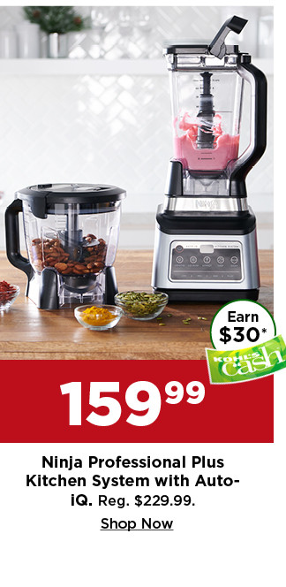 159.99 ninja professional plus kitchen system with auto IQ. shop now.