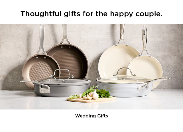 thoughtful gifts for the happy couple. shop now.