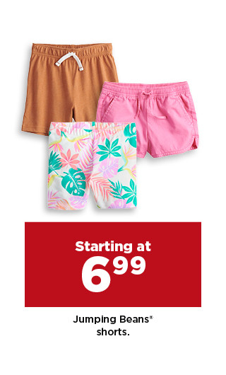 starting at 6.99 jumping beans shorts. shop now.