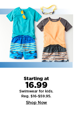 starting at 16.99 swimwear for kids. shop now.