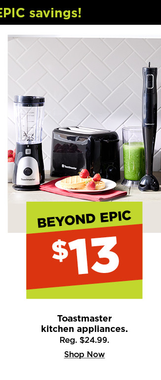 $13 toastmaster kitchen appliances. shop now.