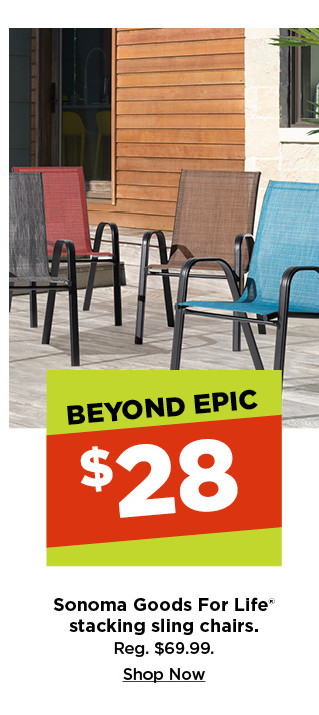 $28 sonoma goods for life stacking sling chairs. shop now.