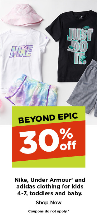 30% off nike, under armour and adidas clothing for kids 4-7, toddlers and baby. shop now.