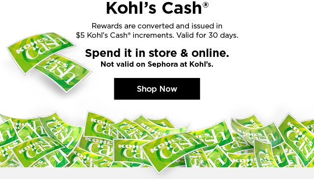 Kohls, your $5 Kohl's Cash is here! - Kohls