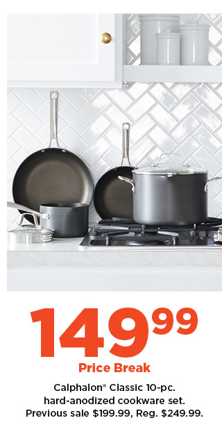 149.99 calphalon classic 10 piece hard anodized cookware set. shop now.