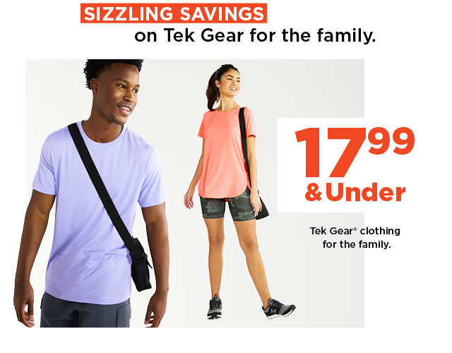 17.99 and under tek gear clothing for the family. shop now.