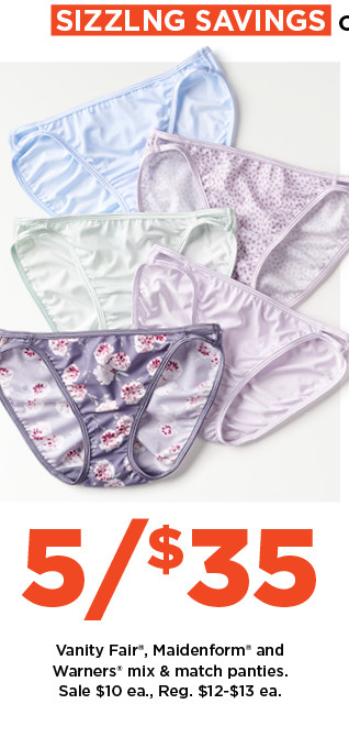 5 for $35 Vanity Fair, Maidenform and Warners mix and match panties. sale $10 each. shop now.