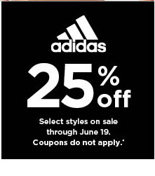 25% off adidas.  coupons do not apply.  shop now.