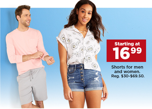 starting at 16.99 shorts for men and women. shop now.