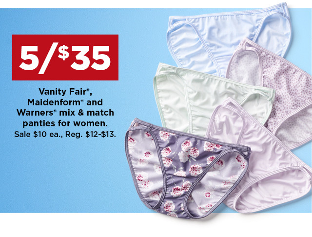 shop 5 for $35 Vanity Fair, Maidenform and Warners mix and match panties for women. sale price $10 each. shop now.