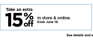 take an extra 15% off.  shop now.