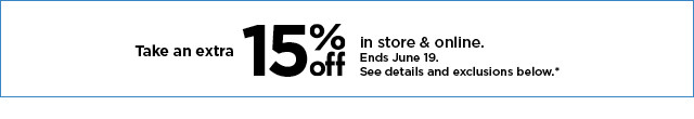 take an extra 15% off when you use your kohls card. shop now.