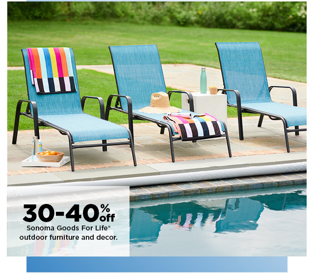 30-40% off sonoma goods for life outdoor furniture and decor. shop now.