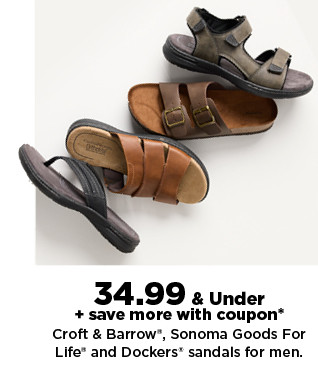 34.99 and under plus save more with coupon on croft and barrow, sonoma goods for life and dockers sandals for men. shop now.