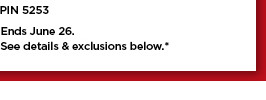 take an extra 20 % off in store and online using promo code GOSHOP20.  shop now. PIN 5253 Ends June 26. See detalls exclusions below. 
