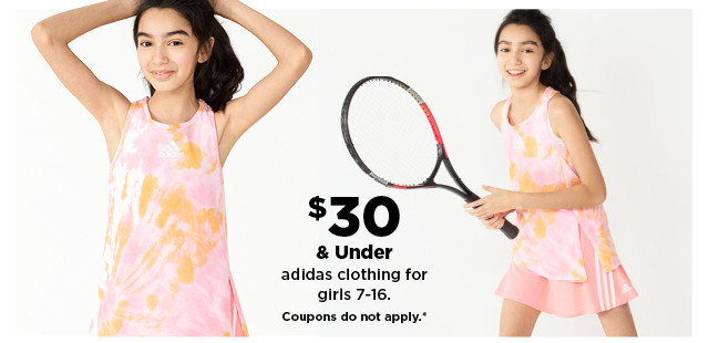 $30 & under adidas clothing for girls 7-16. shop now.