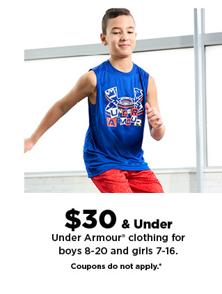 $30 & under under armour clothing for boys and girls. shop now.