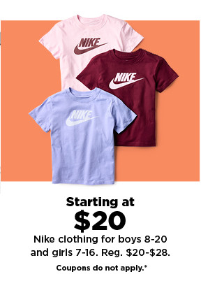 starting at $20 nike clothing for boys and girls. shop now.