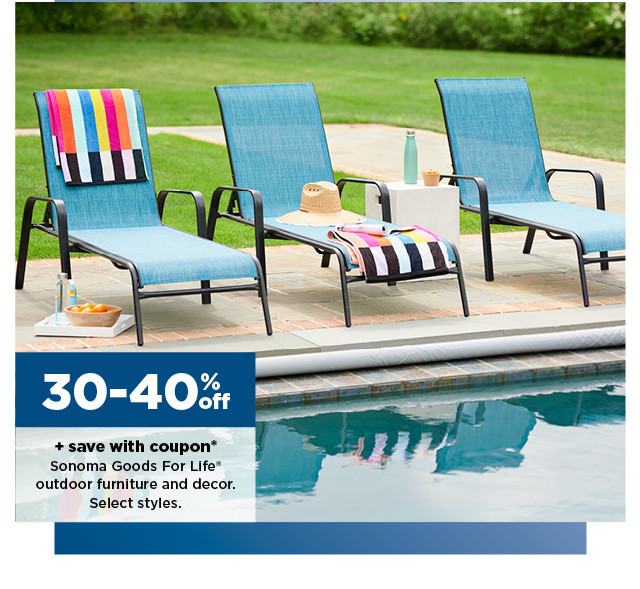 30-40% off plus save with coupon sonoma goods for life outdoor furniture and decor. shop now.