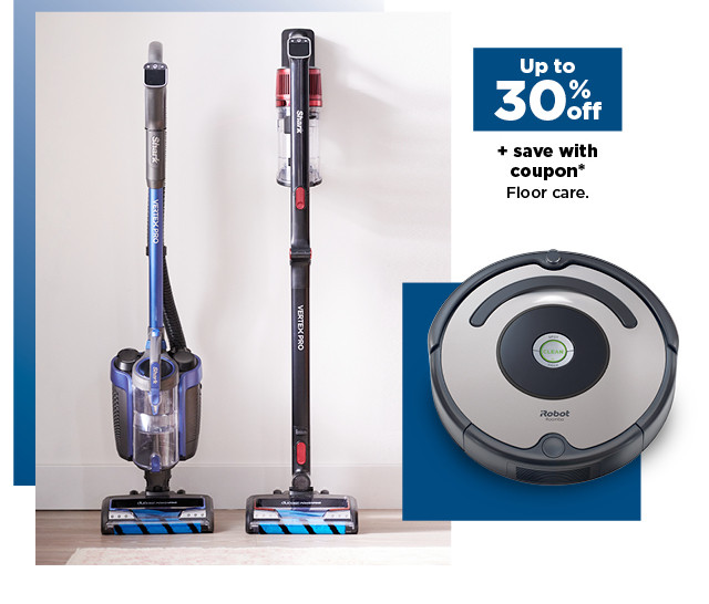 up to 30% off plus save with coupon floor care. shop now.