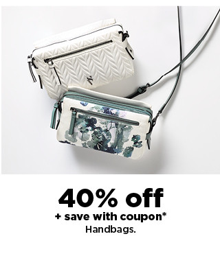 get 40% off handbags plus save with coupon. shop now.