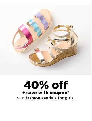 40% off plus save with coupon on SO fashion sandals for girls. shop now.